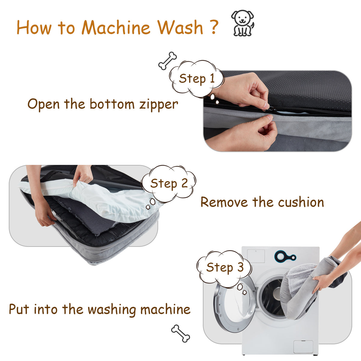 How to wash the Bolster Dog Bed cover: open the bottom zipper, remove the cushion, put the cover in the washing machine